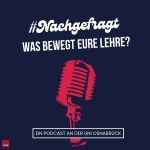 Nachgefragt - Was Bewegt Eure Lehre? Der Podcast für die Lehre an der Uni Osnabrück